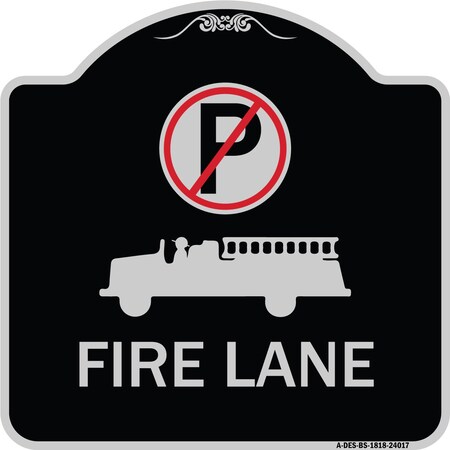 Signmission Fire Lane W/ No Parking& Graphic Heavy-Gauge Aluminum Architectural Sign, 18" x 18", BS-1818-24017 A-DES-BS-1818-24017